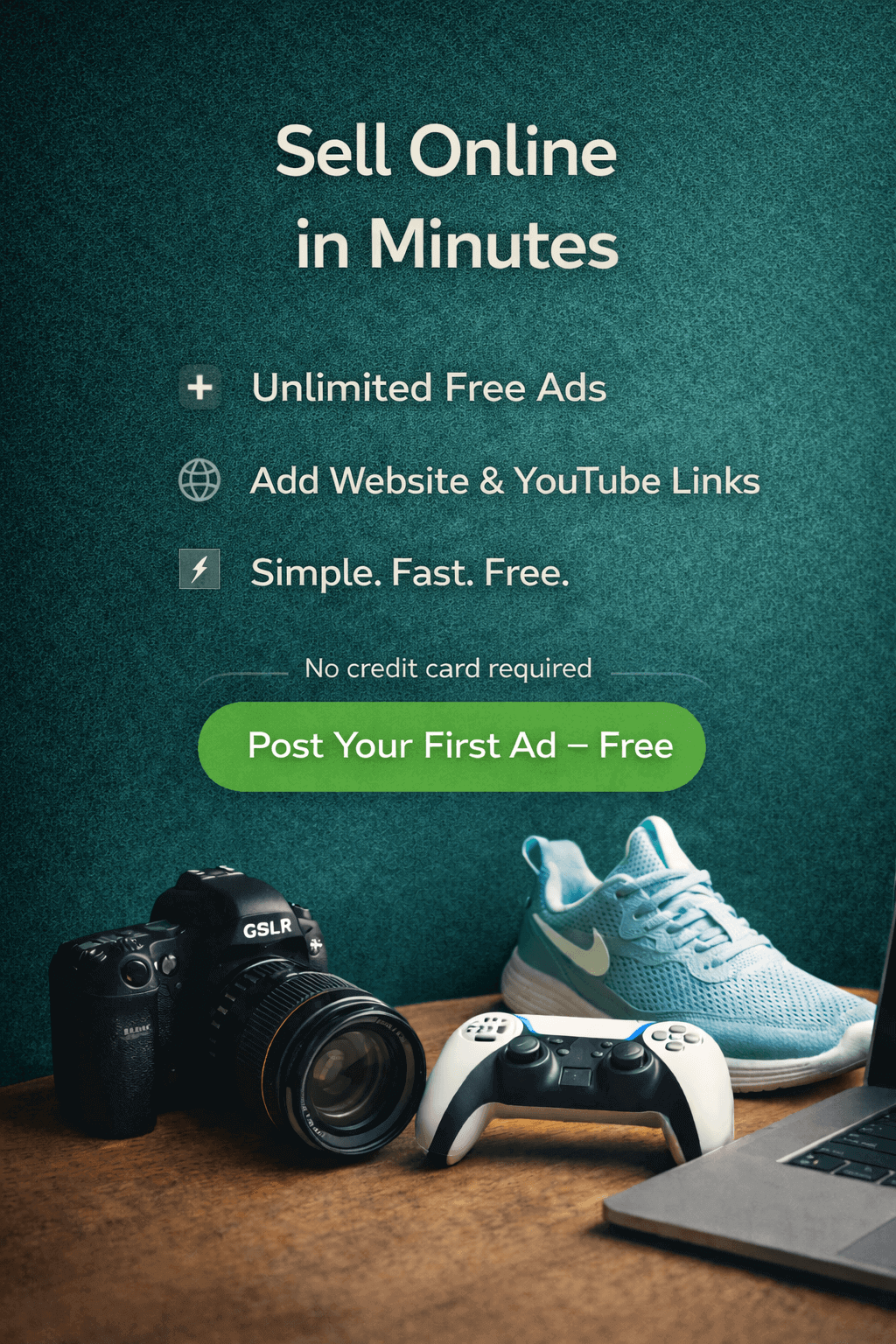 Sell Online in Minutes - Unlimited Free Ads, Add Website & YouTube Links, Simple. Fast. Free. No credit card required. Post Your First Ad – Free